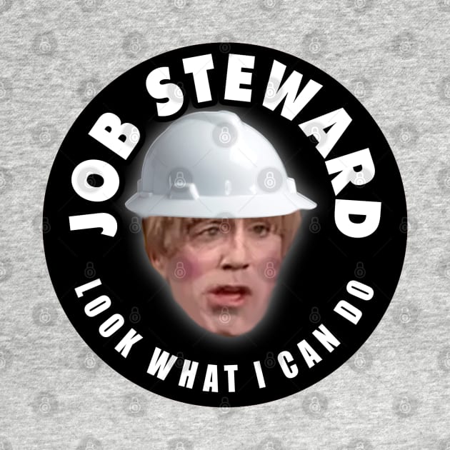 Job Steward Look What I Can Do by  The best hard hat stickers 